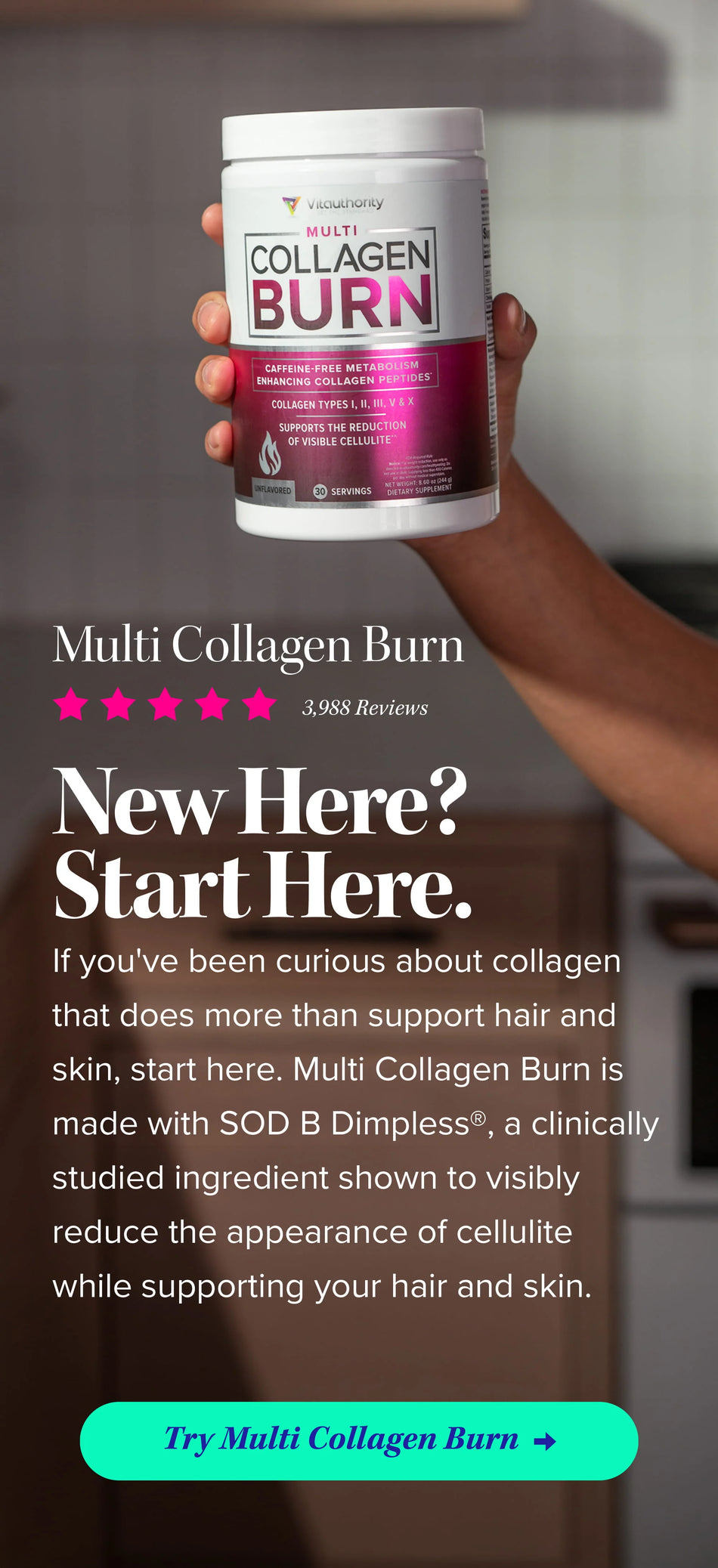 A hand holding a white bottle of Multi Collagen Burn supplement against a blurred kitchen background, with promotional text below on a dark background.